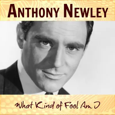 What Kind of Fool Am I - Single - Anthony Newley
