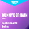 Sophisticated Swing (Bunny Berigan, Vol. 1) album lyrics, reviews, download