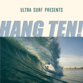 Ultra-Surf Presents: Hang Ten! - Various Artists