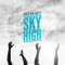 Sky High - Frederik Mooij lyrics