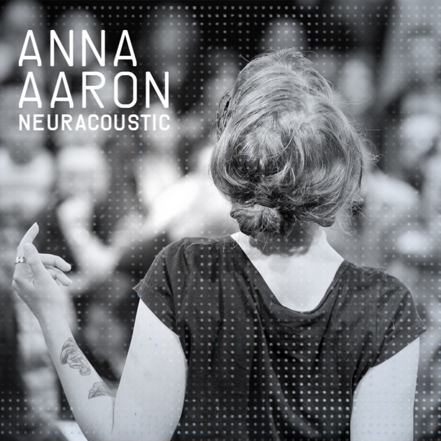 Neuracoustic - EP par Anna Aaron sur Apple Music