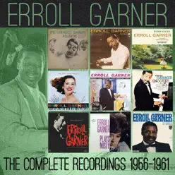 The Complete Recordings: 1956-1961 - Erroll Garner