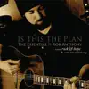 Is This the Plan, The Essential Rob Anthony album lyrics, reviews, download