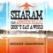 Don't Say a Word (Sharam's Own Remix) - Sharam lyrics