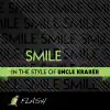 Stream & download Smile - (Originally Performed By Uncle Kraker) [Karaoke / Instrumental] - Single