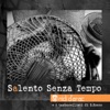 Salento senza tempo (feat. I tamburelli di San Rocco)