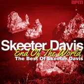 End of the World - The Best of Skeeter Davis artwork