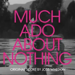 Much Ado About Nothing (Original Score) by Joss Whedon album reviews, ratings, credits