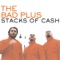 Stacks of Cash - The Bad Plus lyrics