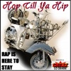 Hop Till Ya Hip
