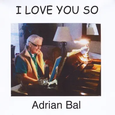 I Love You So - Single - Adrian Bal