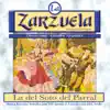 Stream & download La Zarzuela: La del Soto del Parral