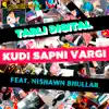 Kudi Sapni Vargi (feat. Nishawn Bhullar) - Single album lyrics, reviews, download