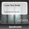 I Love Your Smile (Superspeedo Version) [feat. Angelica] - Single