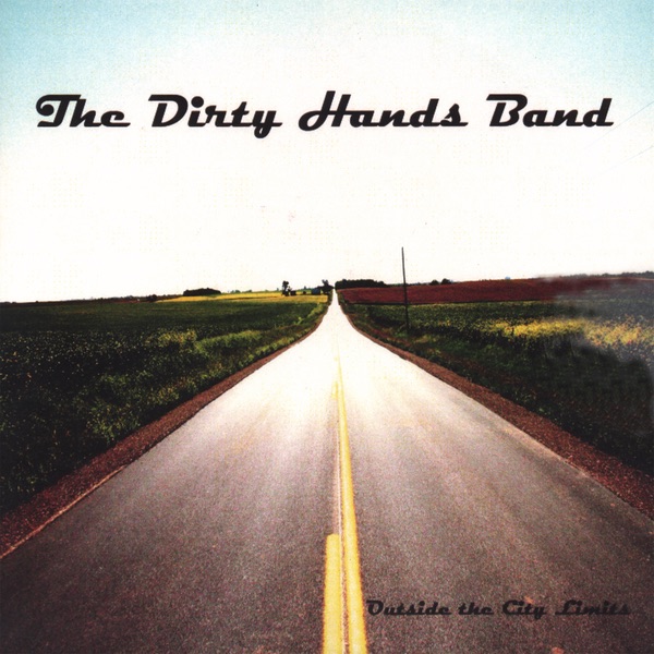 The Dirty Hands Band Outside the City Limits Album Cover