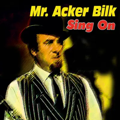 Mr. Acker Bilk - Sing On - Acker Bilk