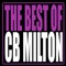 You've Got the Very Best of Me - CB Milton lyrics