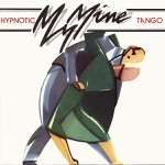 Hypnotic Tango (Original 7" Version) by My Mine