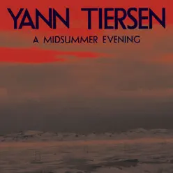 A Midsummer Evening - Single - Yann Tiersen
