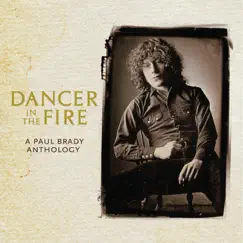 Dancer In the Fire: A Paul Brady Anthology by Paul Brady album reviews, ratings, credits