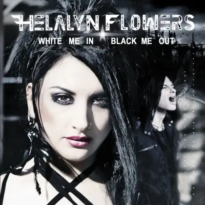 White Me In / Black Me Out - Helalyn Flowers