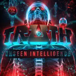 Unseen Intelligence - Single by Truth album reviews, ratings, credits