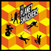 Unstoppable - The Planet Smashers