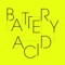 Battery Acid (Distrakt Remix) - Shameboy lyrics