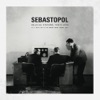 Sebastopol - Something's Gotta Give