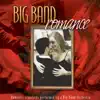 Big Band Romance album lyrics, reviews, download