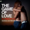 The Game of Love (A Tribute to Santana & Michelle Branch) - Single