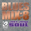 Blues Mix 8: Juke Joint Soul