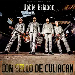 Con Sello De Culiacan - Doble Eslabón