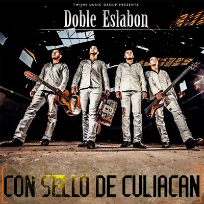 Con Sello De Culiacan - Doble Eslabón