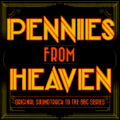 Pennies from Heaven - Original Soundtrack to the BBC Tv Series - Various Artists