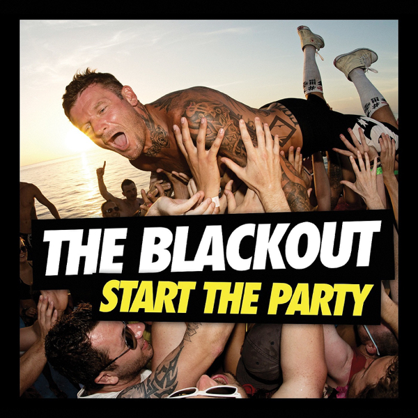 The Blackout - Start the Party (Deluxe Version) (2013)
