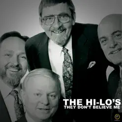 They Don't Believe Me - The Hi-Lo's They Don't Believe Me - The Hi-Lo's