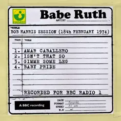 Bob Harris Session (18th February 1974) - EP - Babe Ruth