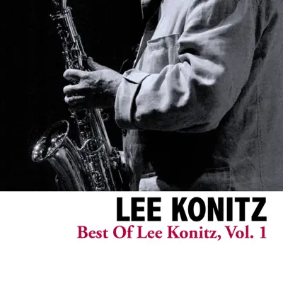 Best of Lee Konitz, Vol. 1 - EP - Lee Konitz