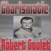 Charismatic Robert Goulet