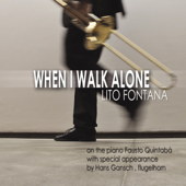 When I Walk Alone - Lito Fontana, Fausto Quintabà & Hans Gansch