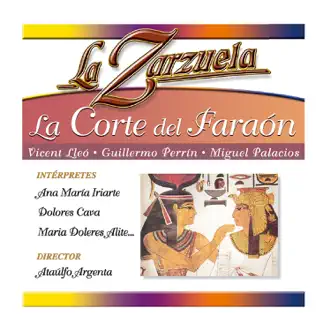 La Zarzuela: La Corte de Faraón by Gran Orquesta Sinfónica, Coro Cantores de Madrid, Ataulfo Argenta & Various Artists album reviews, ratings, credits