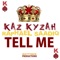 Tell Me - Kaz Kyzah & Raphael Saadiq lyrics