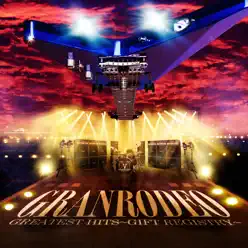 GRANRODEO GREATEST HITS ~GIFT REGISTRY~ - Granrodeo GRANRODEO GREATEST HITS ~GIFT REGISTRY~ - Granrodeo