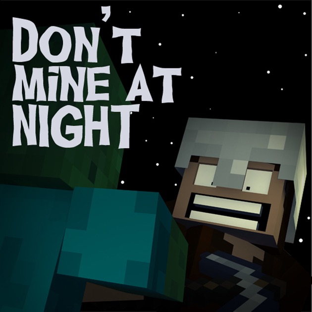 Don't Mine At Night - Minecraft Parody - Single by Brad 