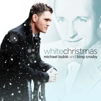 White Christmas by Michael Bublé & Bing Crosby song reviws