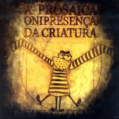 A Prosaica Onipresença Da Criatura - Katarse