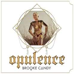 Opulence EP - Brooke Candy