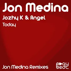 Today (Jon Medina Remixes) - Single - Angel