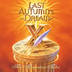Ten Tangerine Tales - Last Autumn's Dream Ten Tangerine Tales - Last Autumn's Dream
